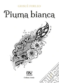 Piuma bianca libro