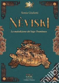 Nèviski. La maledizione del lago Traminass libro