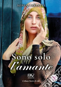 Sono solo l'amante libro