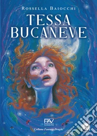 Tessa Bucaneve libro