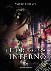 I fiori sopra l'inferno libro