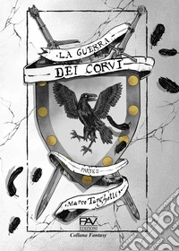 La guerra dei corvi. Vol. 2 libro