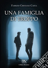 Una famiglia di troppo libro