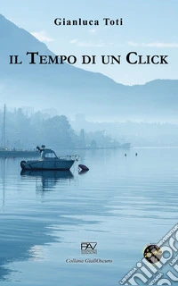 Il tempo di un click libro