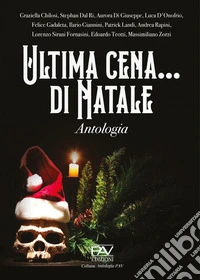 Ultima cena... di Natale libro