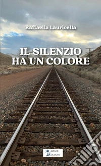 Il silenzio ha un colore libro