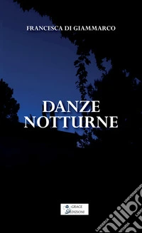 Danze notturne libro