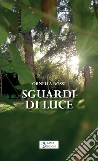 Sguardi di luce libro