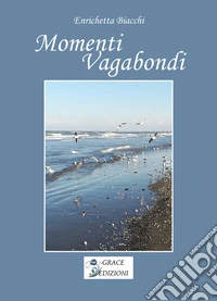 Momenti vagabondi libro