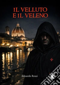 Il velluto e il veleno
