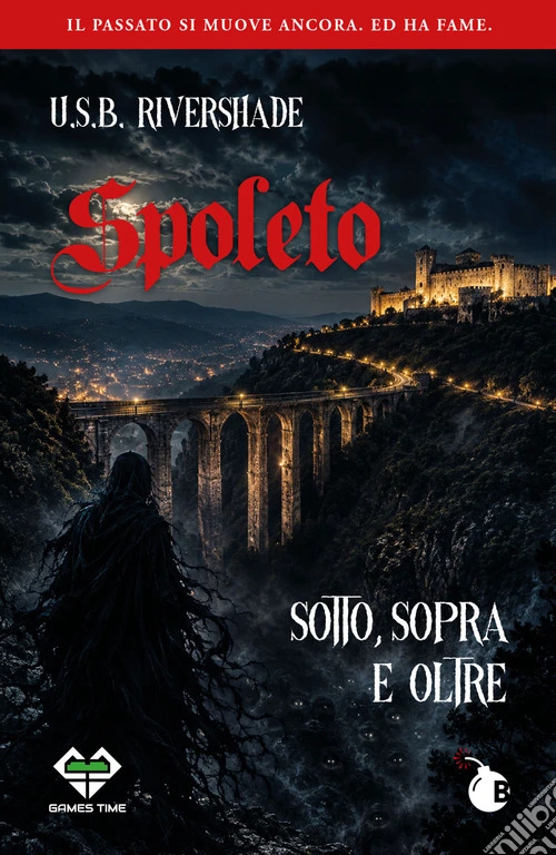 Spoleto sotto, sopra e oltre