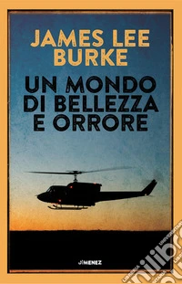 Un mondo di bellezza e orrore libro
