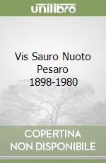 Vis Sauro Nuoto Pesaro 1898-1980 libro