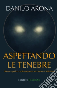 Aspettando le tenebre libro