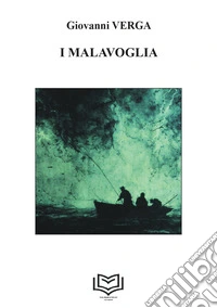 I Malavoglia. Nuova ediz. libro