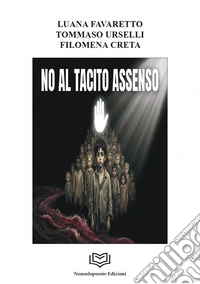 No al tacito assenso libro