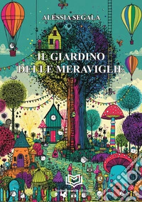Il giardino delle meraviglie libro