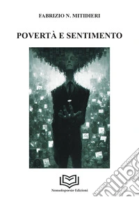 Povertà e sentimento