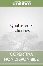 Quatre voix italiennes libro