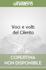 Voci e volti del Cilento libro