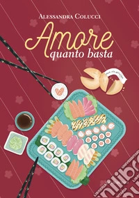 Amore quanto basta libro