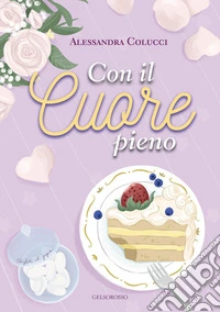 Con il cuore pieno