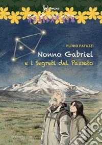 Nonno Gabriel e i segreti del passato
