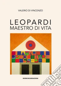 Leopardi maestro di vita libro