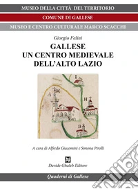 Gallese un centro medievale dell'Alto Lazio libro