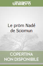 Le pröm Nadé de Sciomun libro