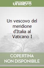 Un vescovo del meridione d'Italia al Vaticano I