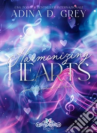 Harmonizing hearts. Darkest symphony rock star. Ediz. italiana. Vol. 1 libro