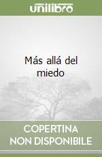 Más allá del miedo libro
