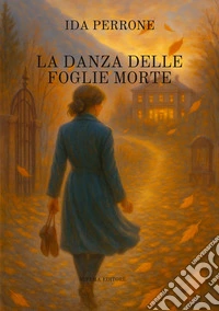 La danza delle foglie morte. Nuova ediz. libro