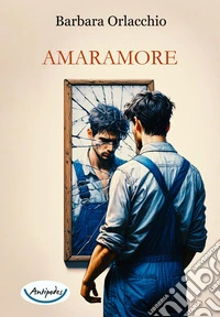 Amaramore libro