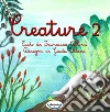 Creature. Vol. 2 libro