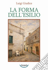 La forma dell'esilio libro