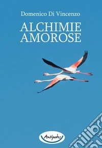 Alchimie amorose libro