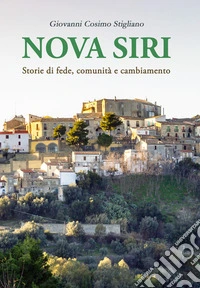 Nova Siri: Storie di fede, comunità e cambiamento
