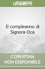 Il compleanno di Signora Oca