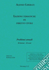 Lezioni tematiche di diritto civile. Problemi attuali libro