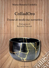 ColladOro. Trame di medicina narrativa libro