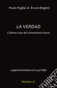 La verdad. L'ultimo caso del commissario Sauro
