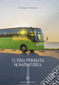 Ultima fermata non prevista libro