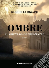 Ombre su Greylag-on-the-Water libro