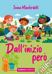 Dall'inizio però libro