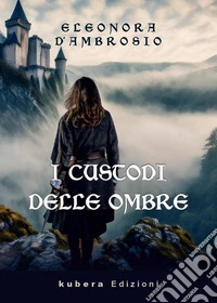 I custodi delle ombre