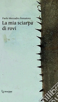 La mia sciarpa di rovi libro