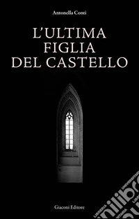L'ultima figlia del castello
