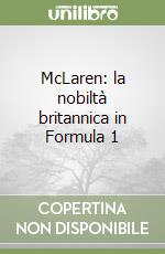 McLaren: la nobiltà britannica in Formula 1 libro